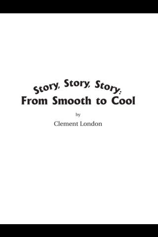 Story, Story, Story: From Smooth to Cool screenshot 2