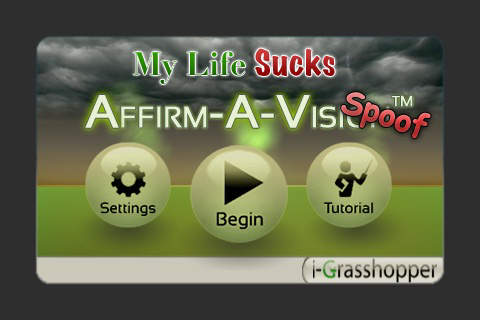 My Life Sucks Affirm-A-Vision™