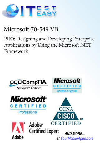 CertExam:Microsoft 70-549 VB PRO: Designing and Developing Enterprise Applications by Using the Micr