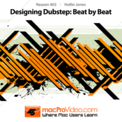 Course For Reason 6 403 - Designing Dubstep - Beat by Beat