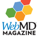 WebMD the Magazine