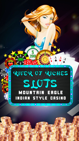 River of Riches Slots -Mountain Eagle - Indian Style Casino