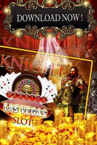 Knight Warrior Slots - A Super 777 Las Vegas Strip Casino 5 Reel Slot Machine Game screenshot 4