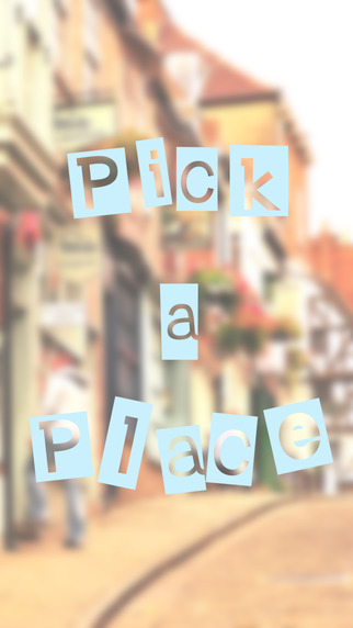 Pick a Place