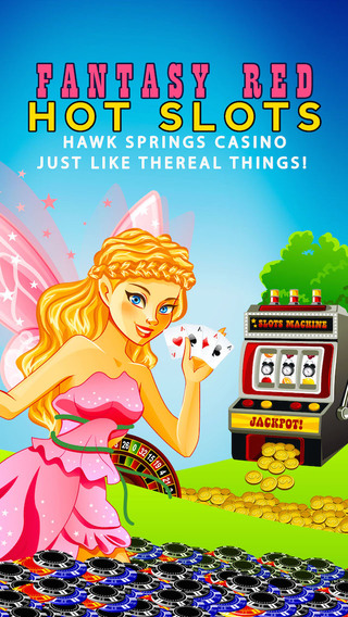 Fantasy Red Hot Slots - Hawk Springs Casino - Just like the real thing