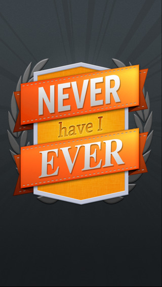 Never Have I Ever