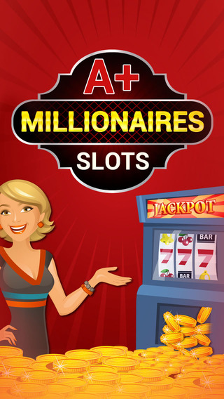 A+ Slots Millionaires: Vegas Wonderland Chance games