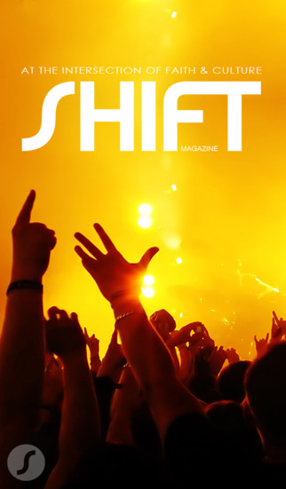 Shift Magazine - At the intersection of faith and culture
