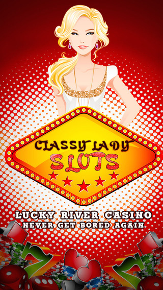 Classy Lady Slots -Lucky River Casino- Never get bored again