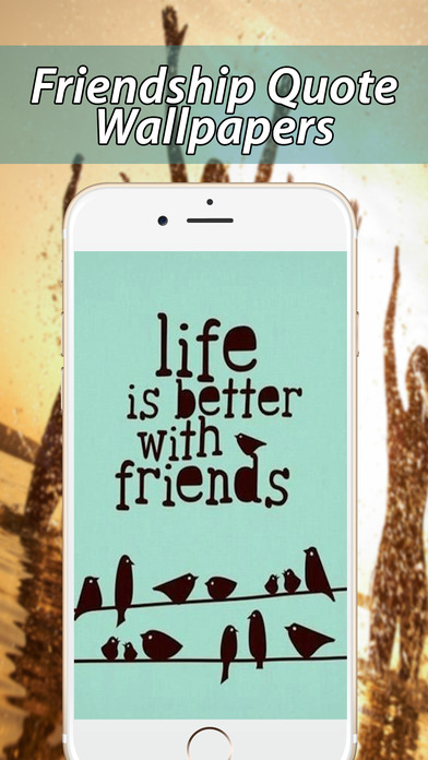 Friendship Quotes Wallpapers screenshot 2
