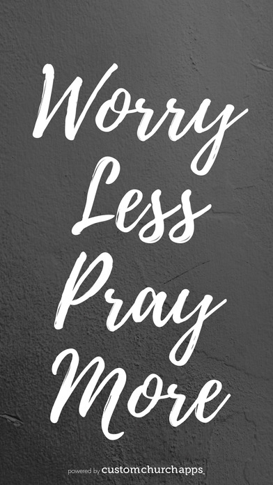 Worry Less Pray More screenshot 2