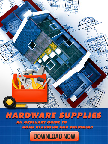 【免費生活App】Hardware Supplies : An Ordinary Guide to Home Planning and Designing-APP點子