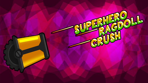 Superhero Ragdoll Crush