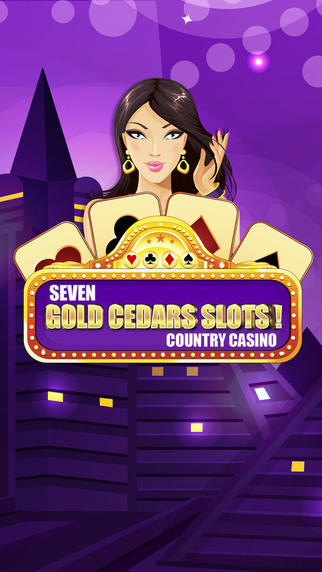 Seven Gold Cedars Slots Pro