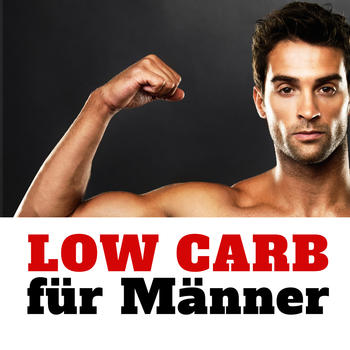 Low Carb für Männer - Die 100 besten Lebensmittel für Muskeln und zum Abnehmen bei Diät LOGO-APP點子