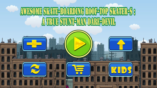 Awesome Skate-boarding Roof-Top Skater-s : A True Stunt-Man Dare-Devil FREE