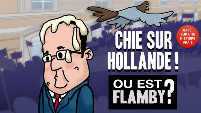 Ou Est Flamby Chie Sur Hollande