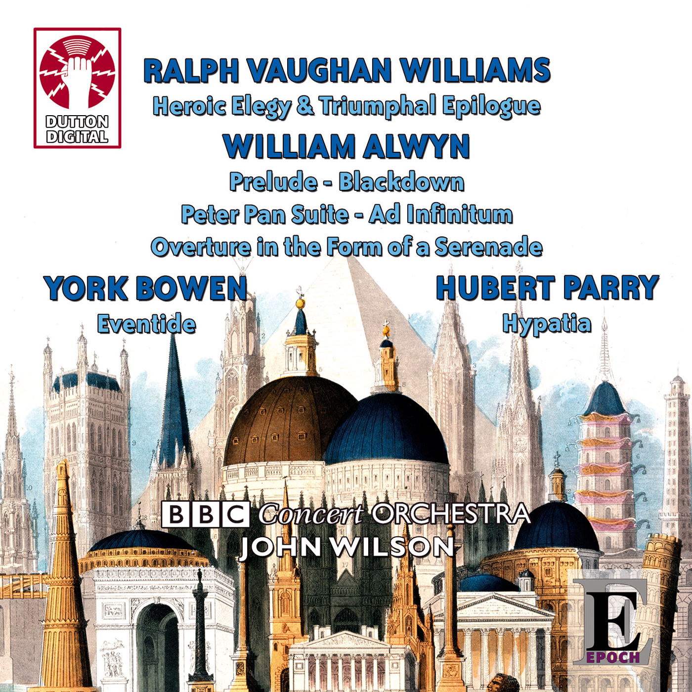 Comparative View of the Principal Buildings in the World (1850) by John Emslie CD cover of Heroic Elegy & Triumphal Epilogue by Vaughan Williams from John Wilson and the BBC Concert Orchestra on Dutton Epoch