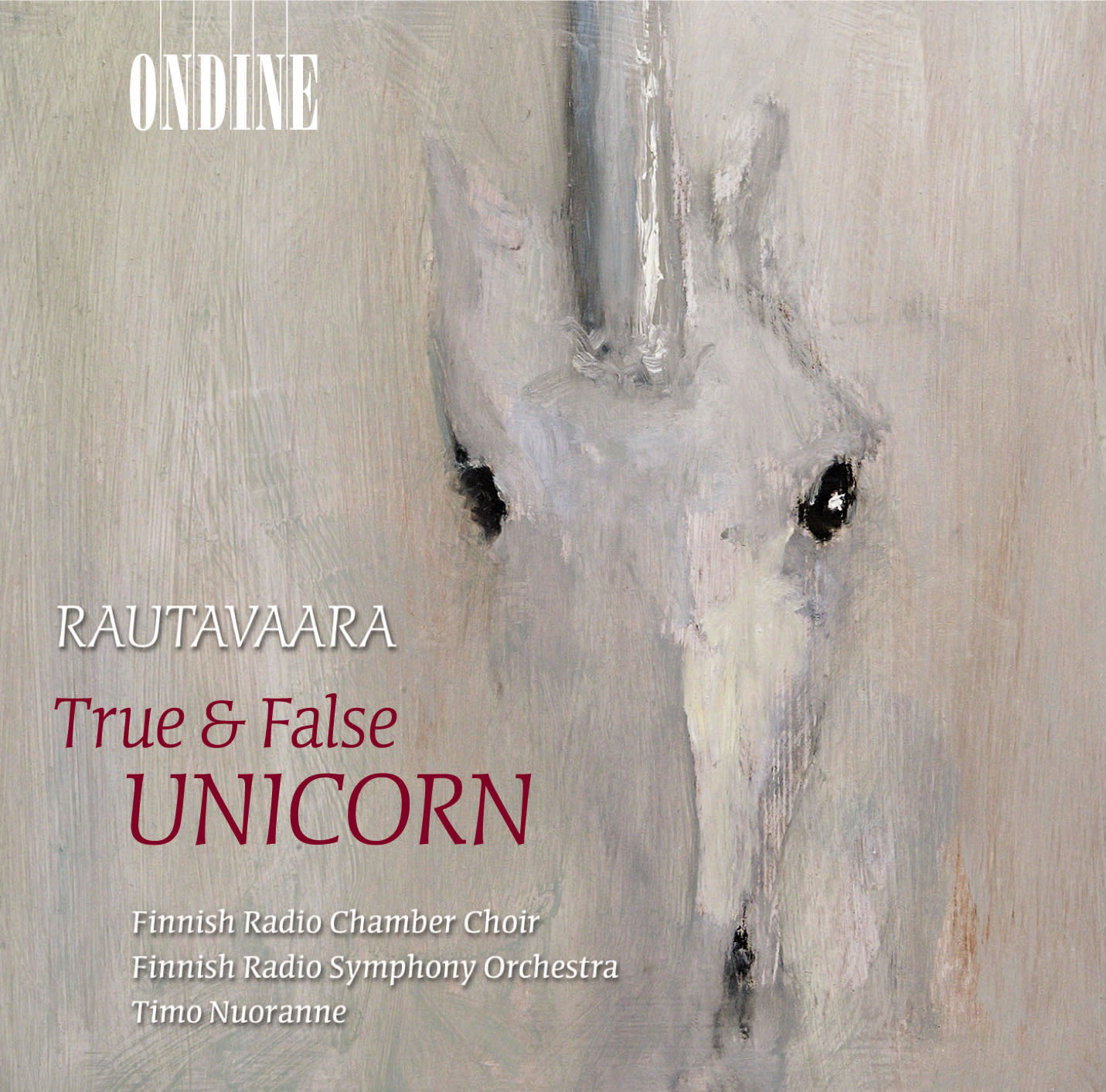 CD cover of True & False Unicorn by Einojuhani Rautavaara from Timo Nuoranne and the Finnish Radio Symphony Orchestra and Chamber Choir on Ondine
