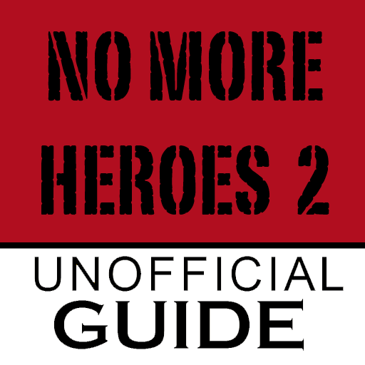 No More Heroes 2 Unofficial Guide (Walkthrough)