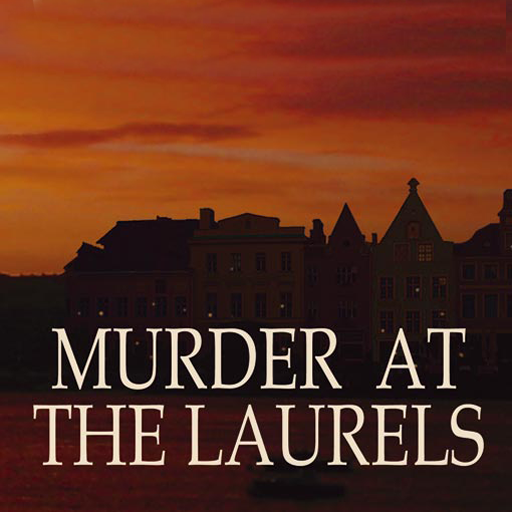 Murder At The Laurels