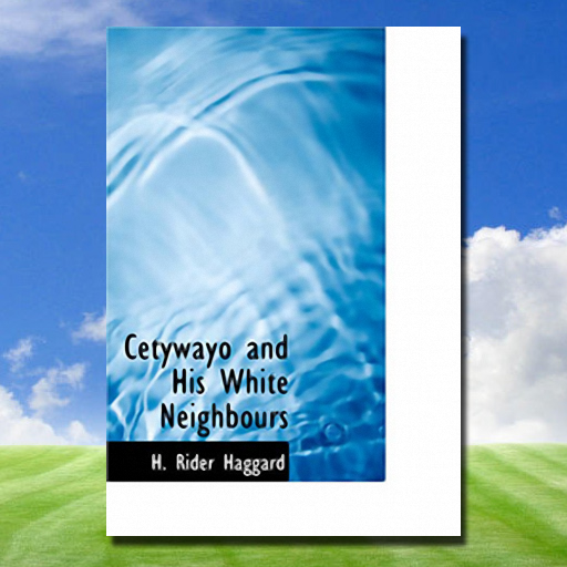 Cetywayo and his White Neighbours