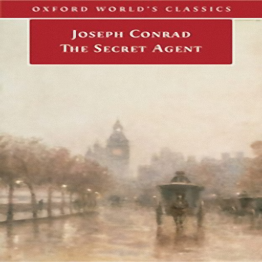 The Secret Agent, by Joseph Conrad