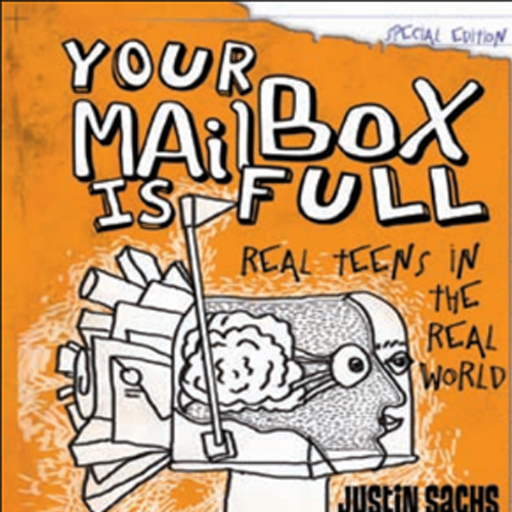 Your Mailbox Is Full- Real Teens In the Real World