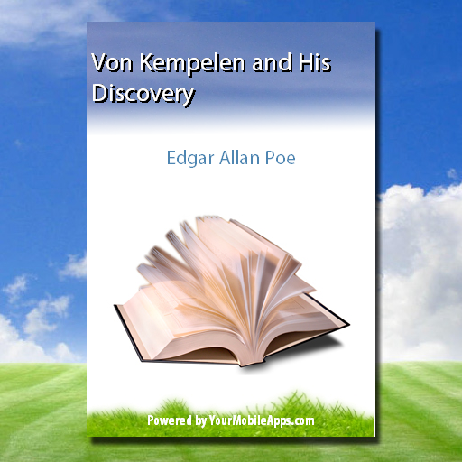 Von Kempelen and His Discovery
