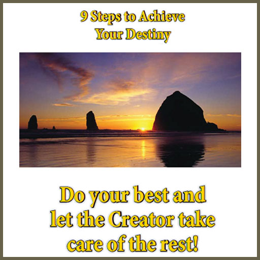 9 Steps To Achieve Your Destiny