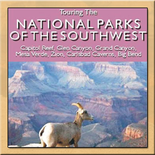 The Great American Wilderness: Touring The National Parks Of The Southwest